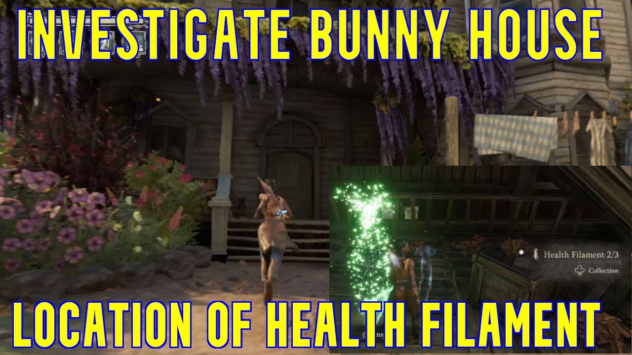 Location of Health Filament in Chapter 5 & 6 and Investigate Bunny House in South of Midnight