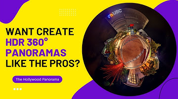 Shoot HDR 360 Panoramas - Hollywood Secrets Revealed