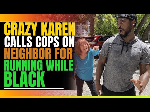 Crazy Karen Calls Cops on Black Guy Jogging. Then This Happens