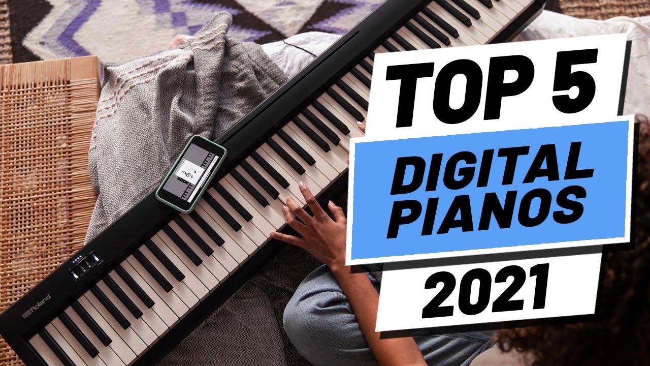 Top 5 BEST Digital Pianos of [2021] YouTube