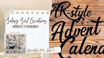 Scrapbooking Process Video: Moments to Remember (SAR Advent)