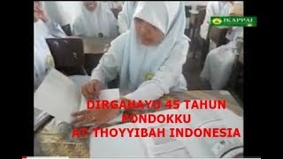DIRGAHAYU TASYAKKUR 45 PESANTREN AT-THOYYIBAH INDONESIA. IKAPPAI OFFICIAL