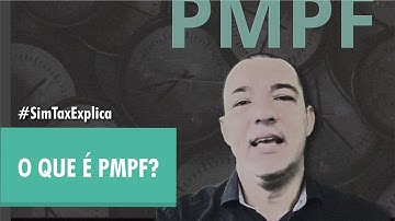 O que é PMPF?