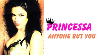 Princessa -Anyone But You (1996)