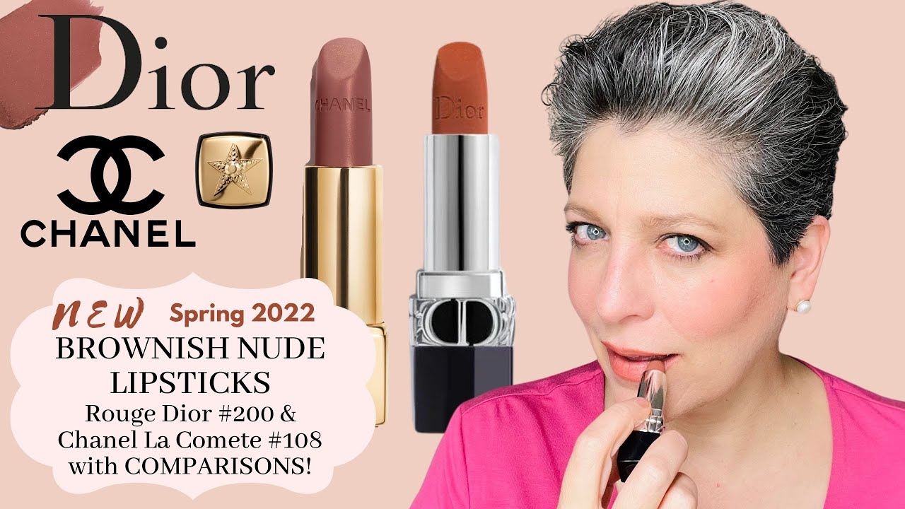 BROWNISH NUDE LIPSTICKS NEW SPRING 2022 DIOR 200 CHANEL 108 & 107