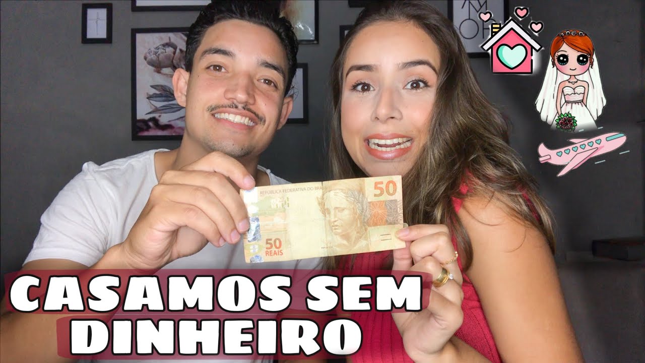 COMO CASAMOS SEM DINHEIRO #1 | Casa Própria, Festa de Casamento e Lua de Mel Quitado Sem Dinheiro