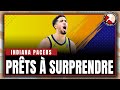Indiana Pacers : Prêts à surprendre l'Est ?