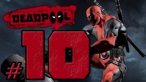 Deadpool: Walkthrough Part 10