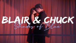 The Story of Chuck & Blair - Shades of Blue | S4