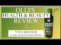 YVES ROCHER CONCENTRATED SHAMPOO REVIEW :: OLLI'S HEALTH & BEAUTY REVIEWS