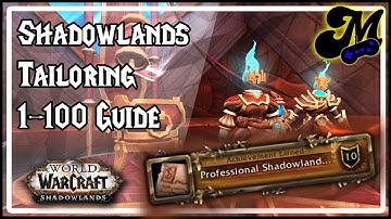Shadowlands Tailoring 1-100 Guide