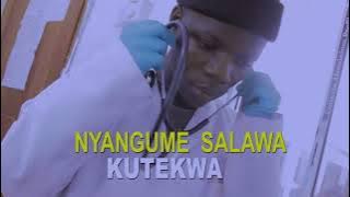 SALAWA NYANGUMI KUTEKWA COMING SOON....