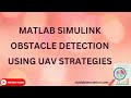 MATLAB Simulink Obstacle Detection using UAV Strategies