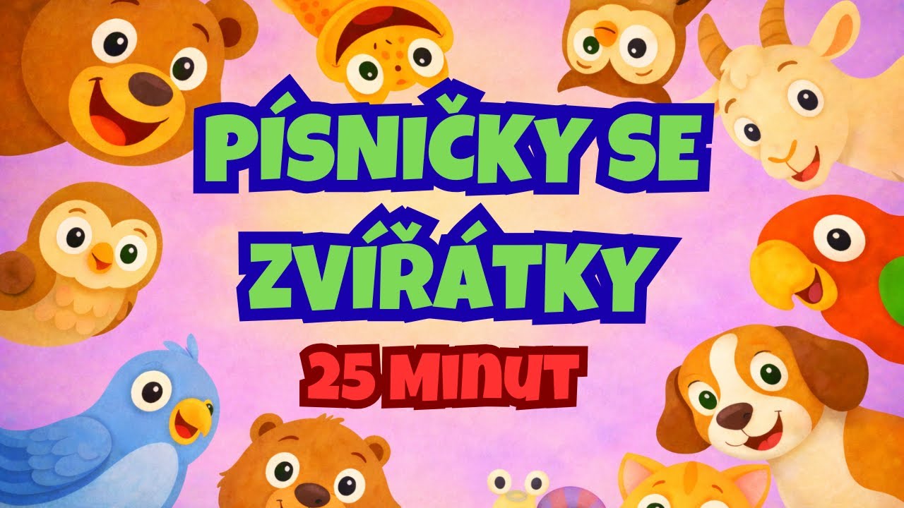 🎵 PÍSNIČKY SE ZVÍŘÁTKY - 25 MINUT – Veselé písničky pro děti 🦎🦉🌧️ | Poznáváme svět