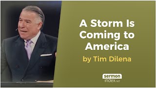A Storm Is Coming to America by Tim Dilena