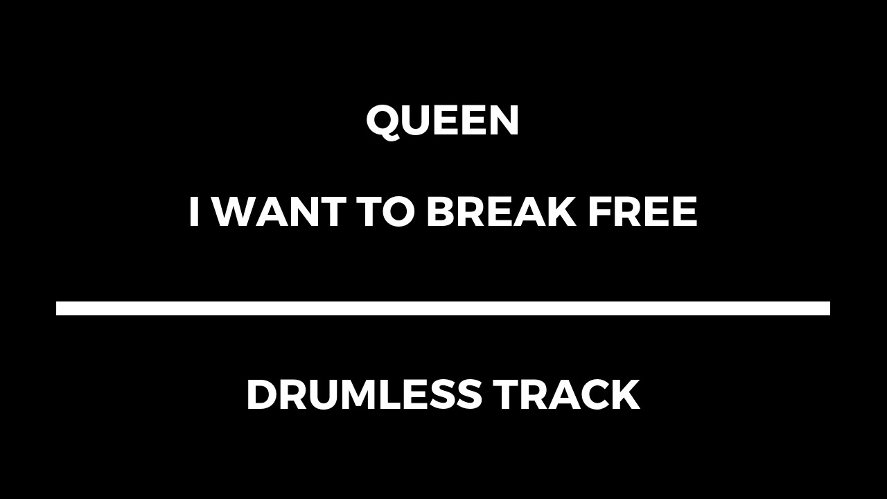 Queen - I Want To Break Free (drumless)