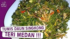 Resep dan Cara Memasak Tumis Daun Singkong Teri Medan - Durasi: 6.07. 