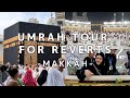 Voyage de la omra pour les nouveaux musulmans 2022  makkah almukarramah
