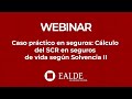 Caso práctico en seguros: Cálculo del SCR en seguros de vida según Solvencia II