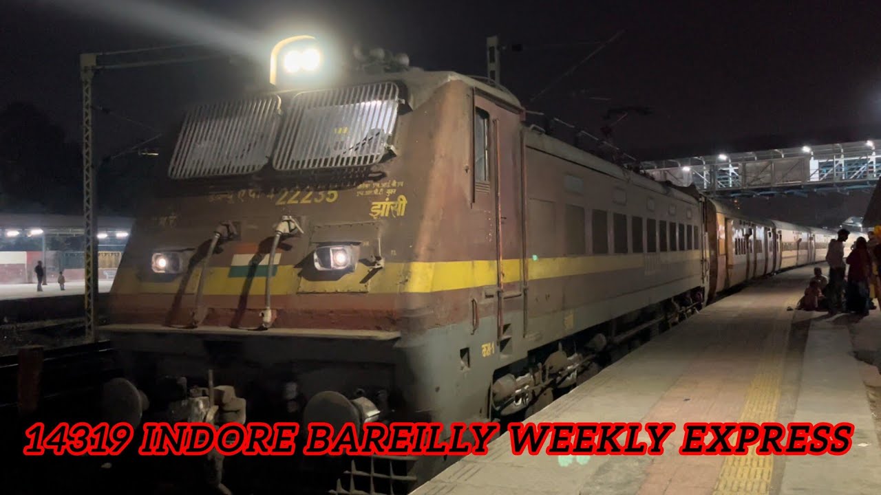 14319 Indore Bareilly Weekly Express Departure From Ujjain Junction