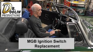 Dr-Doolin MGB-Midget Ignition Switch Replacement