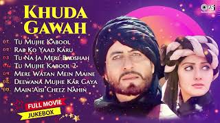 Khuda Gawah Jukebox - Full Album Songs | Amitabh Bachchan, Sridevi, Laxmikant-Pyarelal