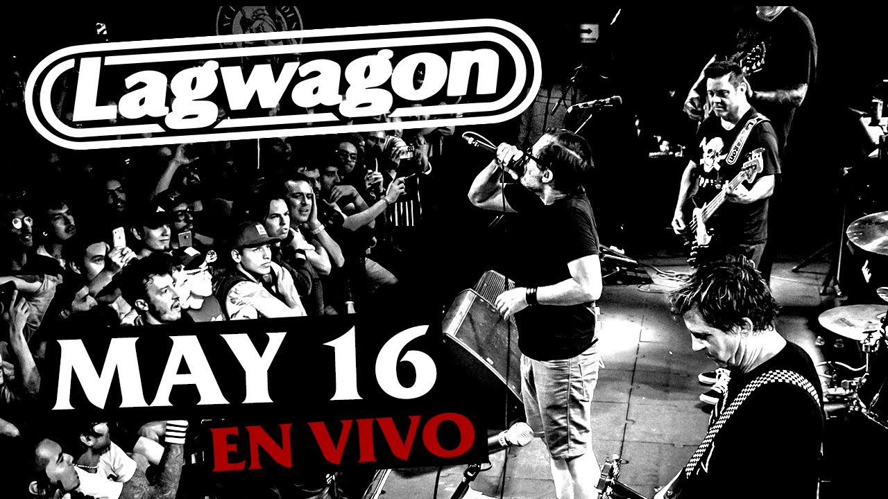 LAGWAGON - May 16 (Multicam) (En vivo) Bogotá 2025