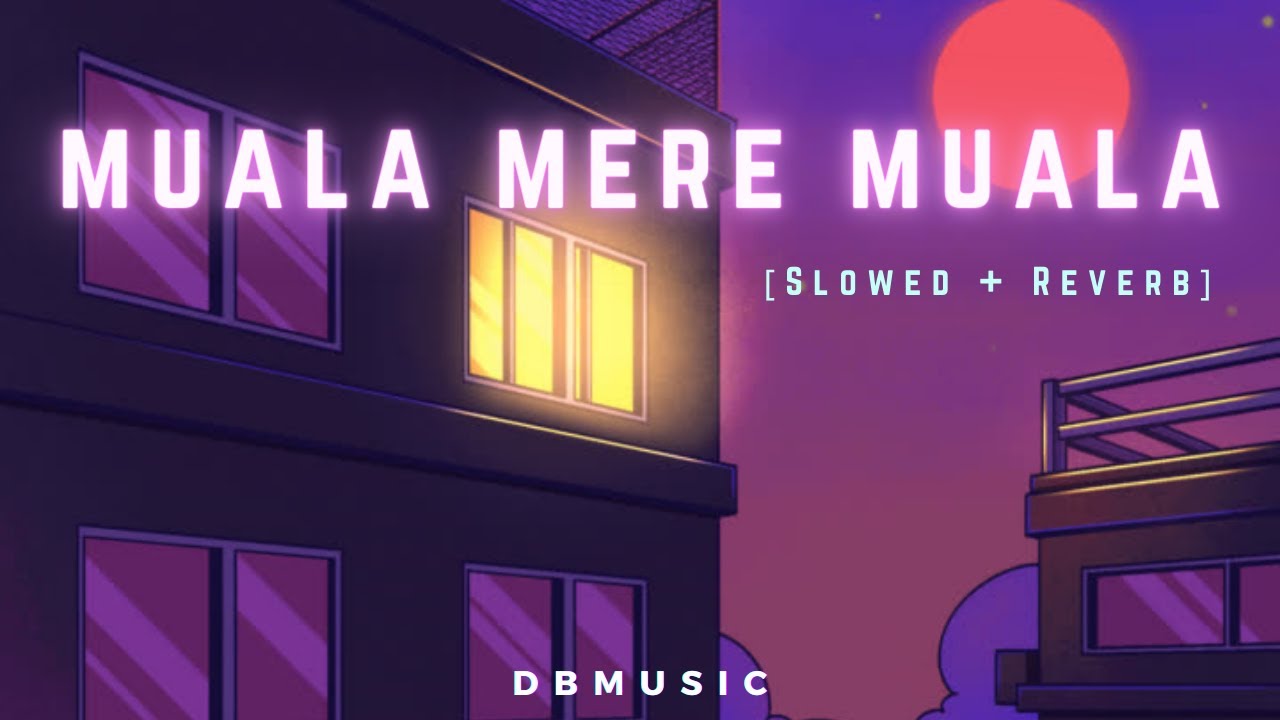 Maula Mere Maula - Roop Kumar Rathod | [Slowed+Reverb] | DBmusic's Banner