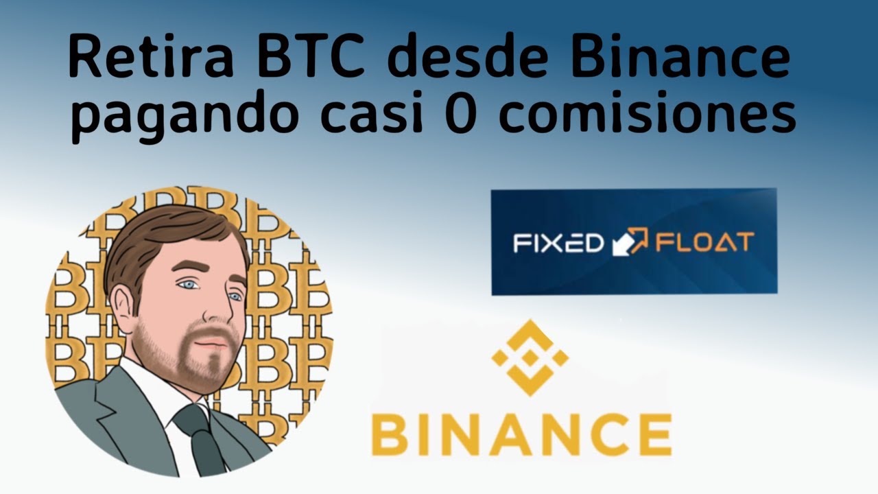 Retirar BTC desde #Binance pagando menos de $1. FIXED FLOAT tutorial