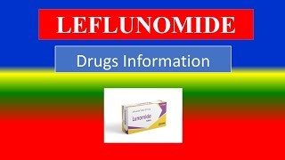LEFLUNOMIDE - -- Generic Name, Brand Names , Precautions , How to use, Side Effects
