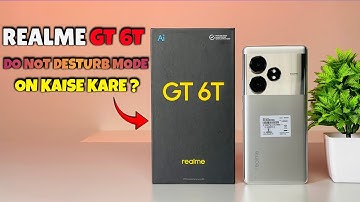 How to Enable Do Not Disturb Mode on Realme GT 6T | Realme GT 6T Do Not Disturb Mode kaise On karein