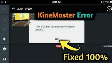 How to fix Kinemaster error unsupported video | This clip uses an unsupported video profile in hindi