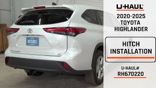 2020-2025 Toyota Highlander | U-Haul Trailer Hitch Installation | RH670220
