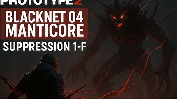 Prototype 2 BLACKNET 04 Manticore   Suppression 1 F