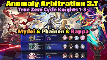 Anomaly Arbitration 3.7 True Zero Cycle Knights | Mydei & Phainon & Rappa | Honkai Star Rail