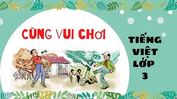 Cùng vui chơi lớp 3 Tập đọc, Trả lời Câu Hỏi, trang 83 / TIẾNG VIỆT LỚP 3 /A CÔ THÚY