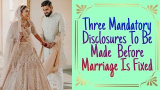 Marital Series Video 09 | Three Mandatory Disclosures To Be Made  Before Marriage Is Fixed