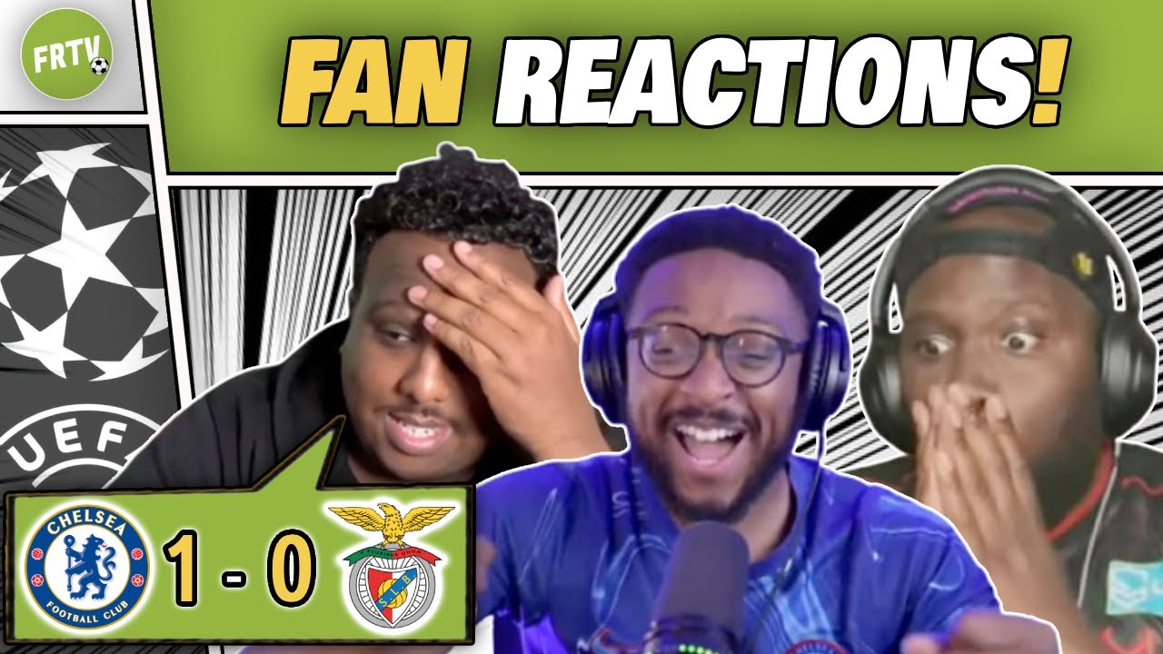 CHELSEA HATERS GUTTED & FANS GO WILD AFTER 1-0 WIN VS BENFICA | CHAMPIONS LEAGUE ROUND 2