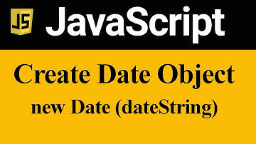 Create Date Object using Date (dateString) in JavaScript (Hindi)