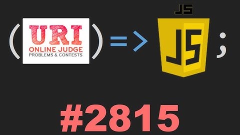 LÓGICA DE PROGRAMAÇÃO - URI 2815 - JAVASCRIPT