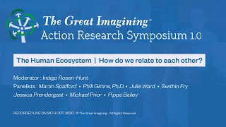 Action Research Symposium 1.0 | The Human Ecosystem - How do we relate to each other?