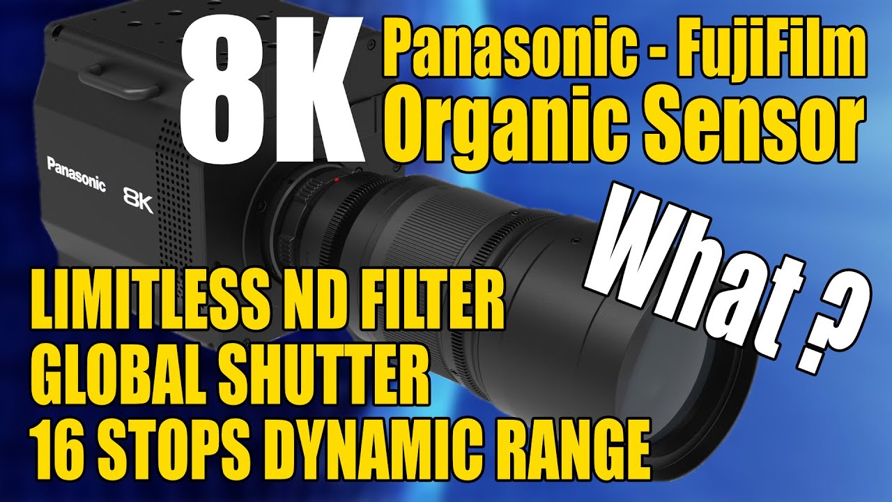Panasonic 8K Organic Full Frame Sensor For 2020 Olympics - YouTube