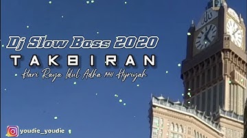 DJ Takbiran slow bass 2020