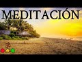 🔴🌞🟢 Música para MEDITAR 2021 ♫♫ 💖🕉💪🕉✅🕉