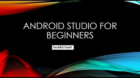 Getting Started with Android Studio | Beginner to Developer