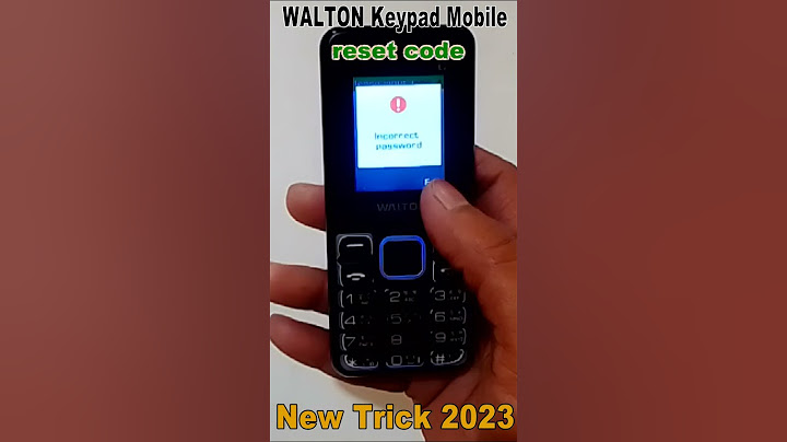 How To Unlock Phone If Forgot Password Keypad Phone Reset Code 2023 | Walton Batton Phone Reset Code