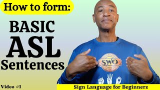 Basic ASL Sentence Structure:  How to form ASL Sentences | Video 1 | American Sign Language |