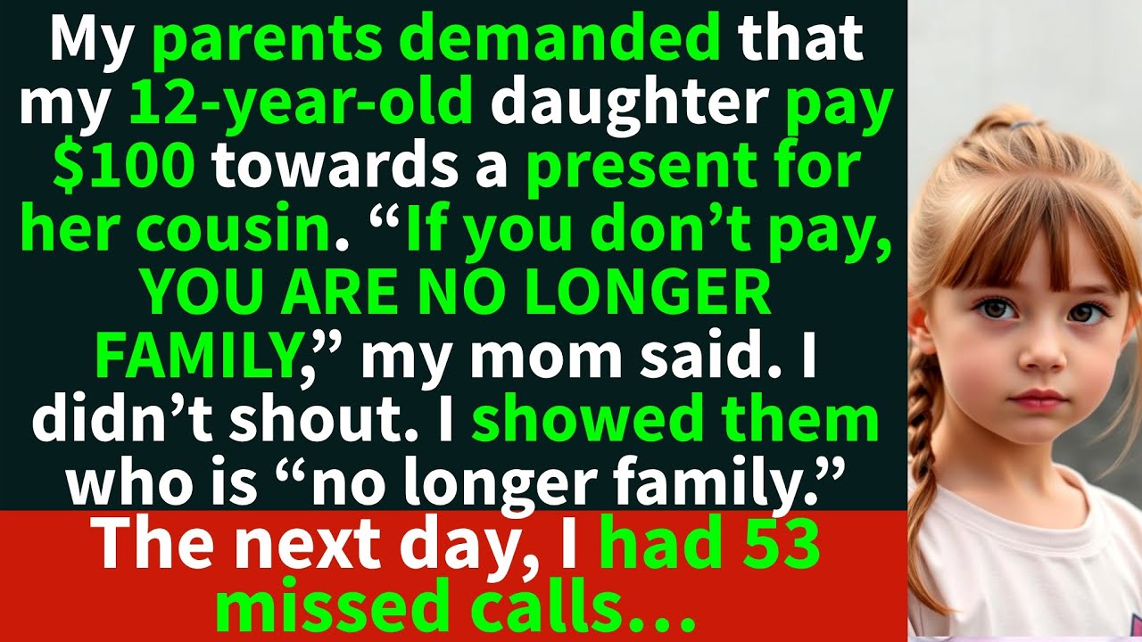 “If you don’t pay, you are NO LONGER FAMILY,” my mother told my 12-year-old.