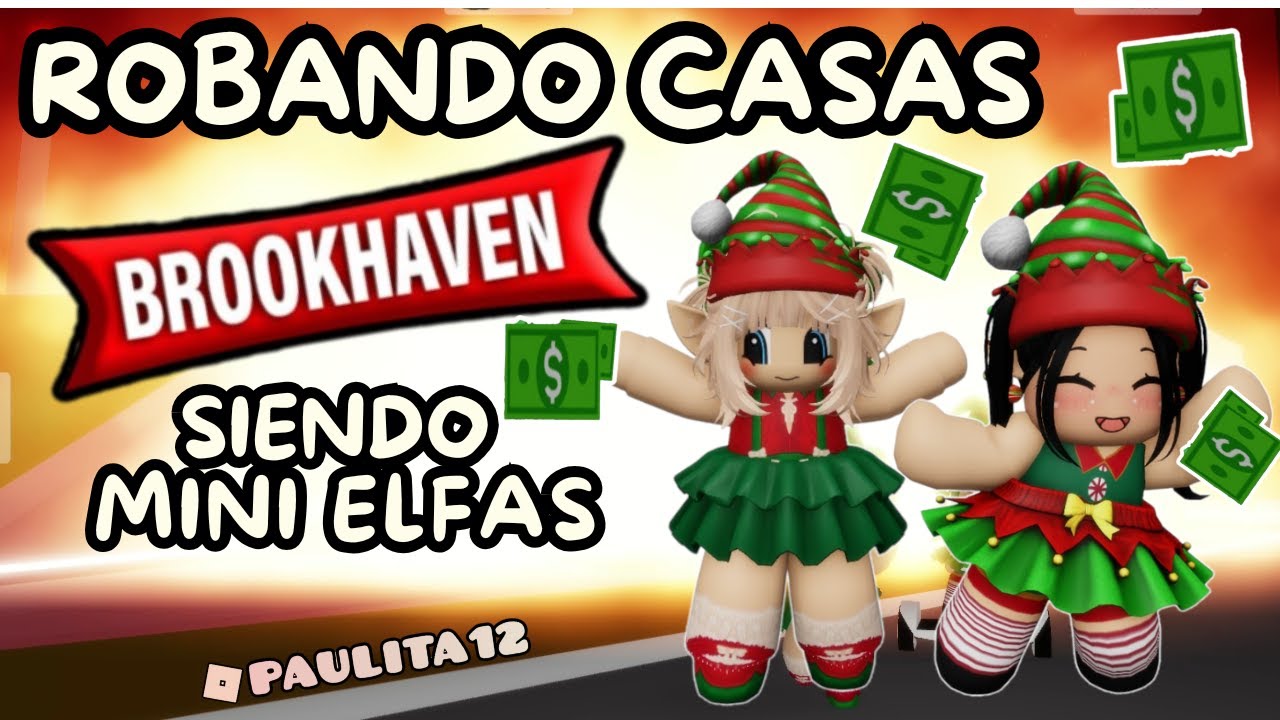 ROBANDO CASAS SIENDO MINI ELFAS EN BROOKHAVEN #PAULITA12 #ROBLOX