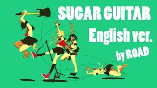Sugar Guitar (Eng ver.) -  RO☆D